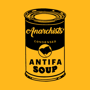 Anarchists' Antifa Soup T-Shirt