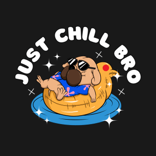 Just Chill Bro Pug Life T-Shirt