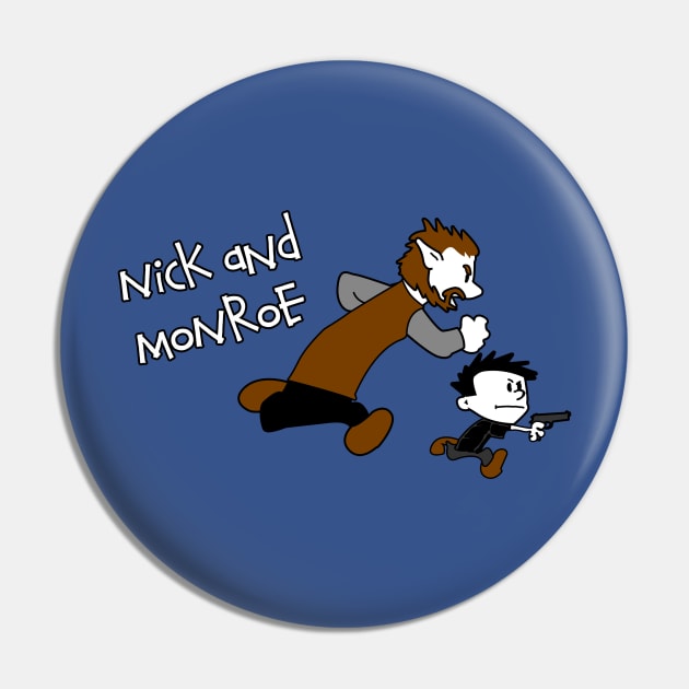 Nick & Monroe Pin by Paulychilds