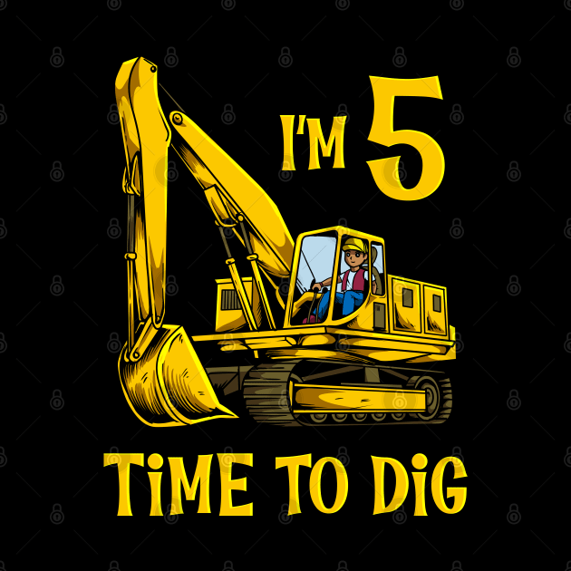 I'm 5 - time to dig - excavator 5 year old birthday by Modern Medieval Design