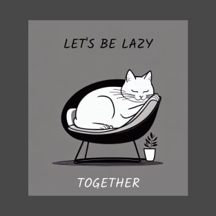 Lazy Together T-Shirt