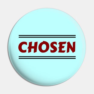 Chosen | Christian Pin