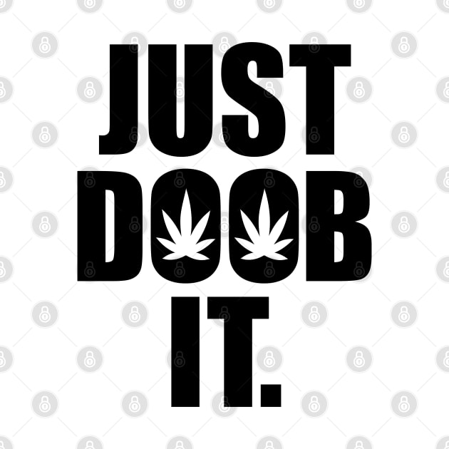 Just doob it by defytees