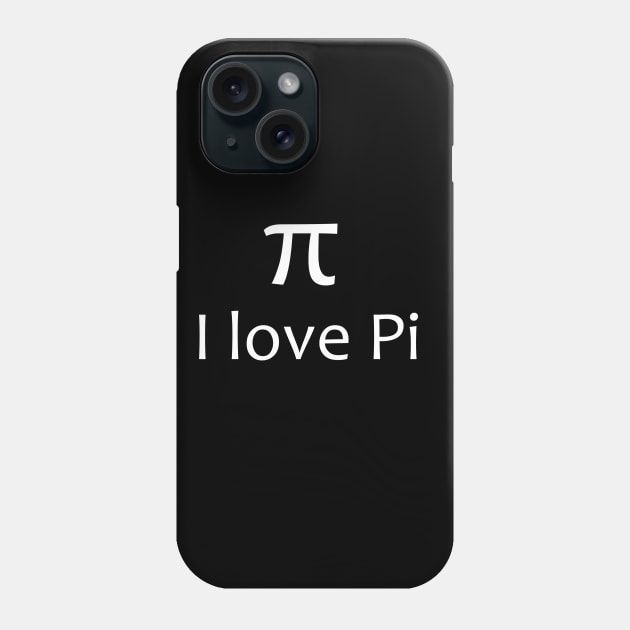 I love Pi Phone Case by GrayDaiser