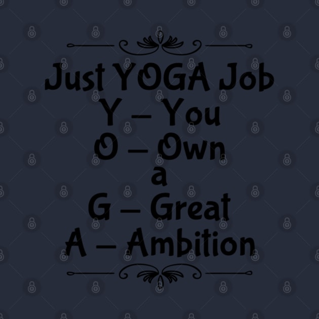 Just Yoga Job by ArtoCrafto