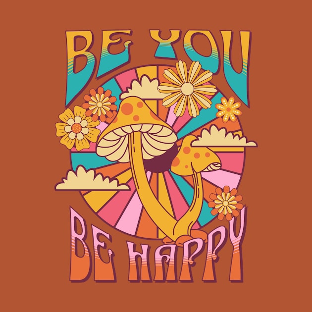 Be You Be Happy Vintage T Shirt by Oneway033