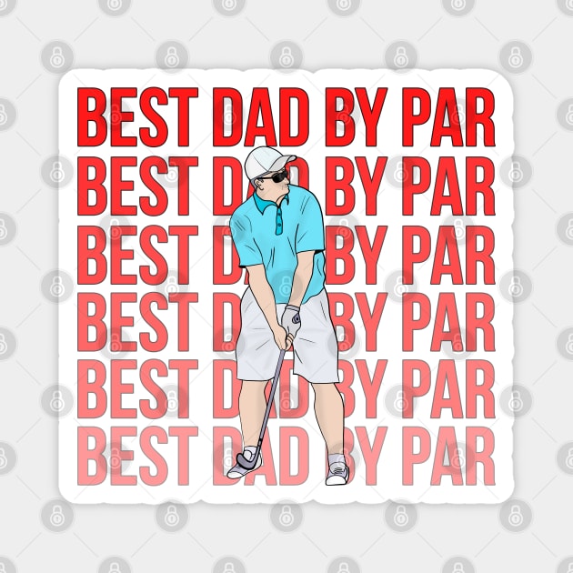 Best Dad By Par Magnet by DiegoCarvalho