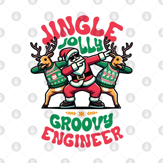 Engineer - Holly Jingle Jolly Groovy Santa and Reindeers in Ugly Sweater Dabbing Dancing. Personalized Christmas by Lunatic Bear