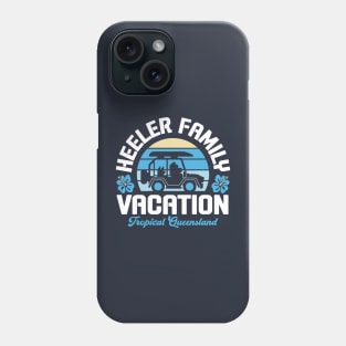 Heeler Family Vacation Phone Case