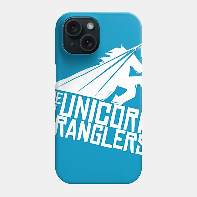 The Unicorn Wranglers Logo (White) Phone Case by The Unicorn Wranglers