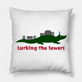 Lurking the Sewers Pillow