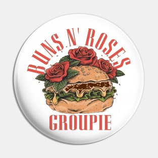 Buns N' Roses Groupie Pin