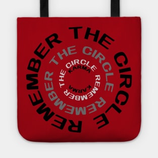 Remember the Circle: KARMA Tote