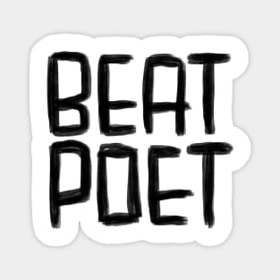 Writer,  Beat Poet Magnet