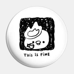 this is fine Pin