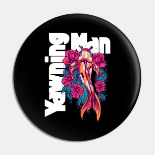 Yawning Man Pin