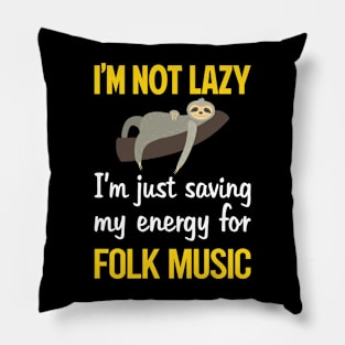 Funny Lazy Folk Music Pillow