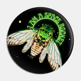 I AM A SPACE ROCKET! Emerald-green dragonflies decorations cicade fly glow bugs Pin