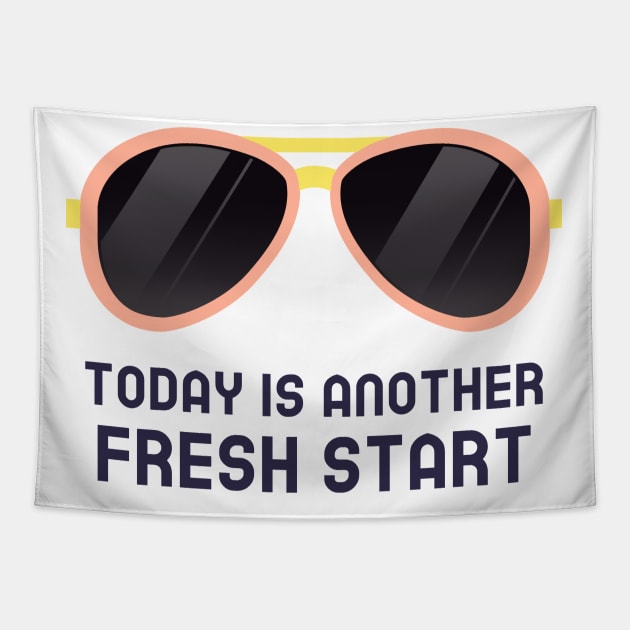 Today Is Another Fresh Start Tapestry by Jitesh Kundra