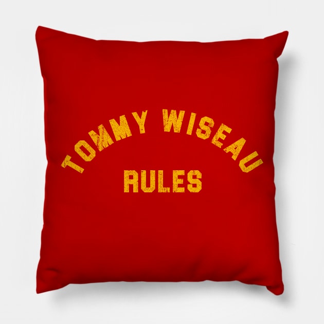 Tommy Wiseau Rules Pillow by huckblade