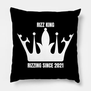 RIZZ KING RIZZING SINCE 2021 Pillow