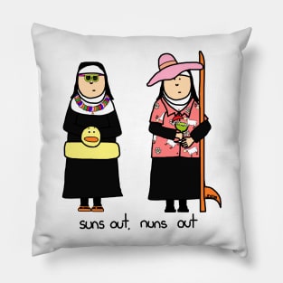 sun's out, nuns out Pillow