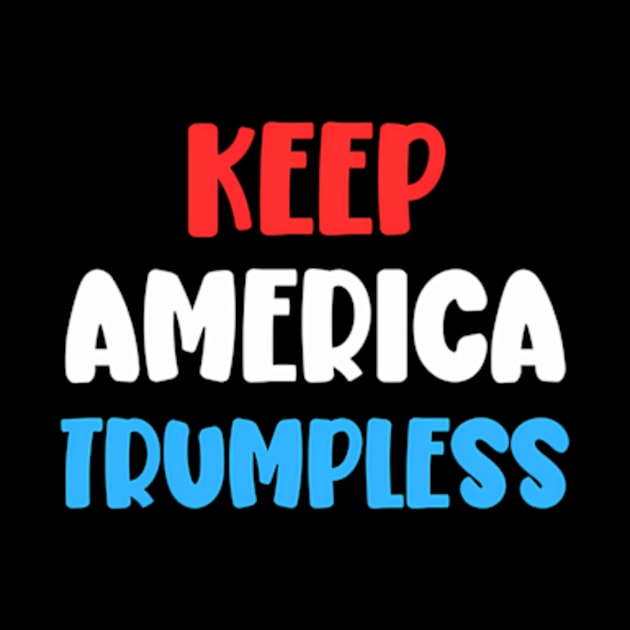 Keep America Trumpless ny -Trump by lam-san-dan