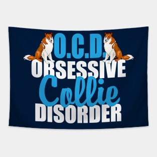 Cute Obsessive Collie Dog Disorder Tapestry