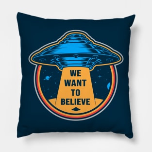 We Want to Believe Pillow