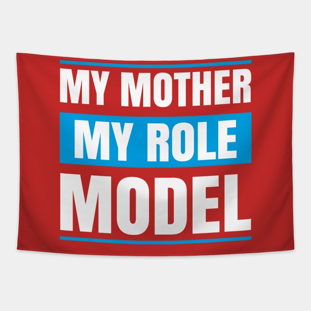 My MOther MY role Model Tapestry by Mako Design 