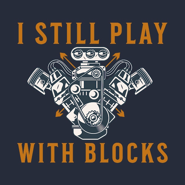 I Still Play With Blocks by Barang Alus