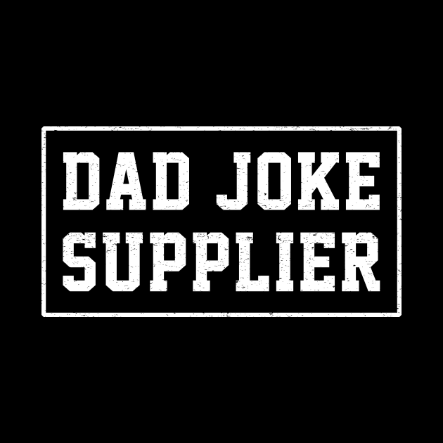 Dad Joke Supplier Fathers Day Gift shirt by Love Newyork