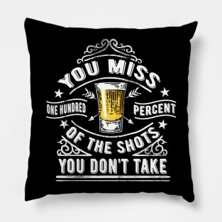 Miss All The Shots Pillow