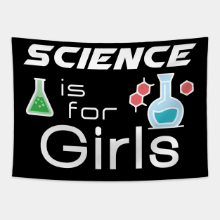 Science is for girls. Tapestry