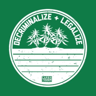 Decriminalize & Legalize Cannabis WHT T-Shirt