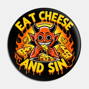 Cheese Demon - Let your cravings guide you to Eat Cheese and Sin Where pleasure reigns supreme Pin