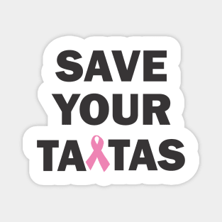 save the tatas Magnet