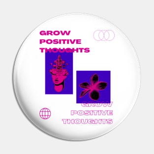 Positive Thoughts Positivity Streetwear Pin