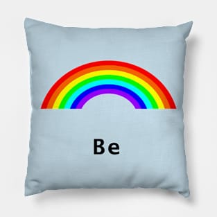 Be Rainbow Positive Pillow