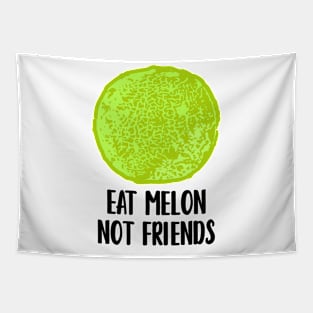 Eat Melon Not Friends Tapestry