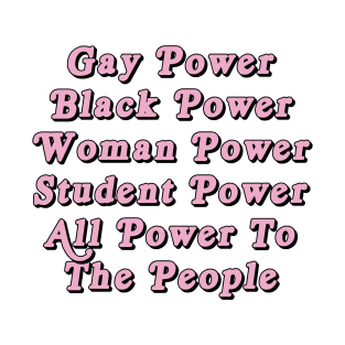 Gay, Black, Woman, Student Power - 60s Feminist Poster T-Shirt