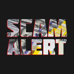 Scam Alert T-Shirt