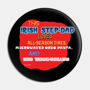 This Irish Step-Dad Loves All-Season Tires, Microwaves Orzo Pasta, and 1980s Techno-Thrillers Pin