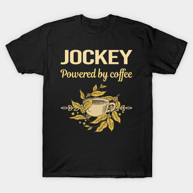 Discover Powered By Coffee Jockey - Jockey - T-Shirt