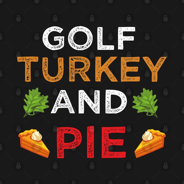 Golf Thanksgiving Turkey and Pie Party by madani04