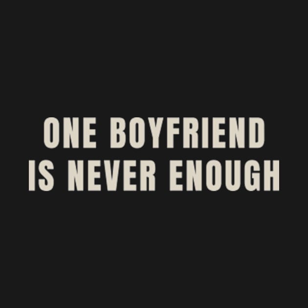 one boyfriend is never enough by cloudviewv2