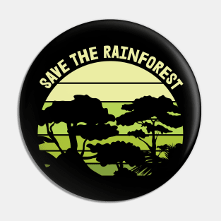 Save the Rainforest Nature Earth Day Pin