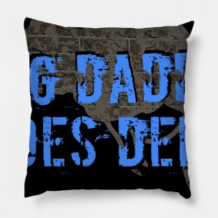 Big Daddy Goes Deep Pillow