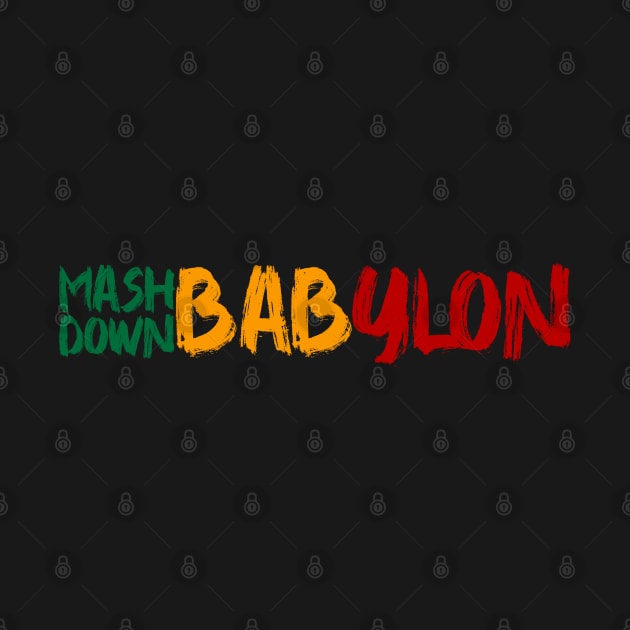 Mash Down Babylon by belhadj