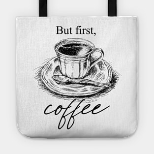 But First, Coffee Tote